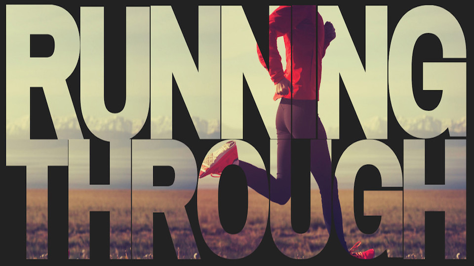 Running Through